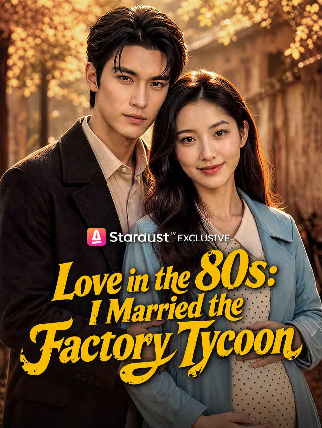 Love in the 80s: I Married the Factory Tycoon