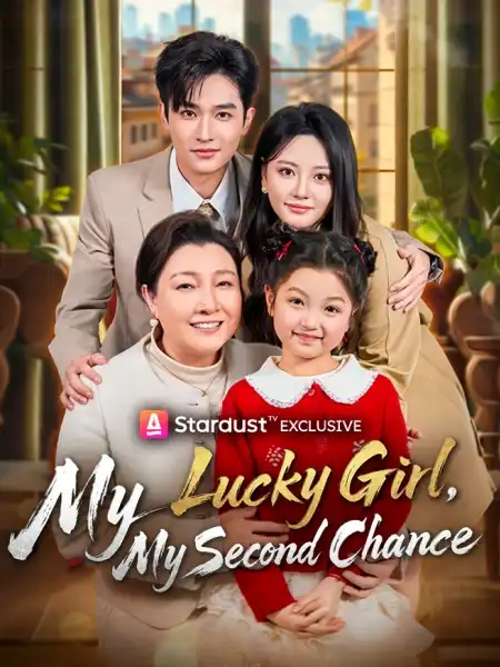 My Lucky Girl, My Second Chance