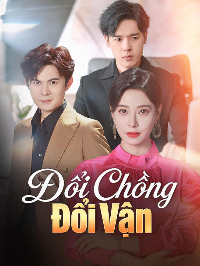 Đổi Chồng Đổi Vận