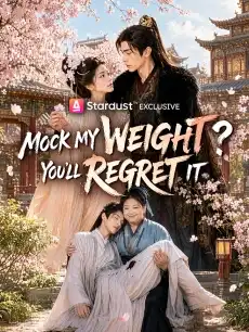 Mock My Weight? You'll Regret It