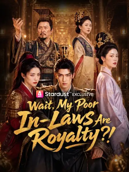 Wait, My Poor In-Laws Are Royalty?!