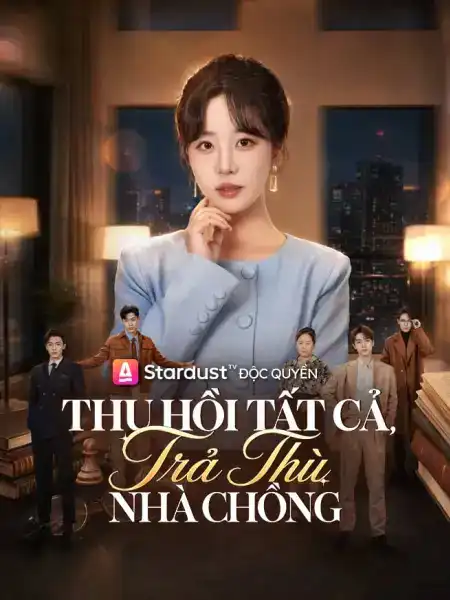 Thu Hồi Tất Cả, Trả Thù Nhà Chồng