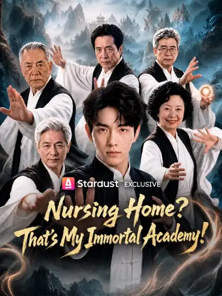 Nursing Home? That's My Immortal Academy!