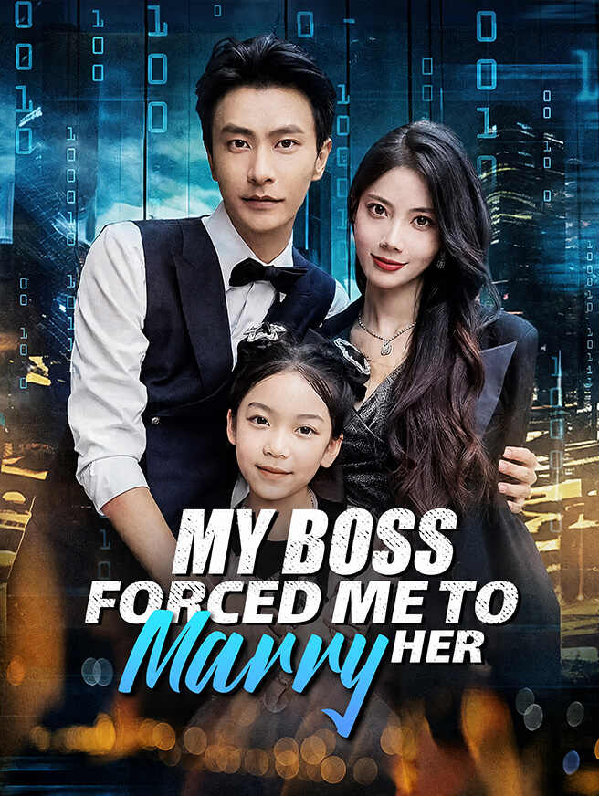 My Boss Forced Me to Marry Her