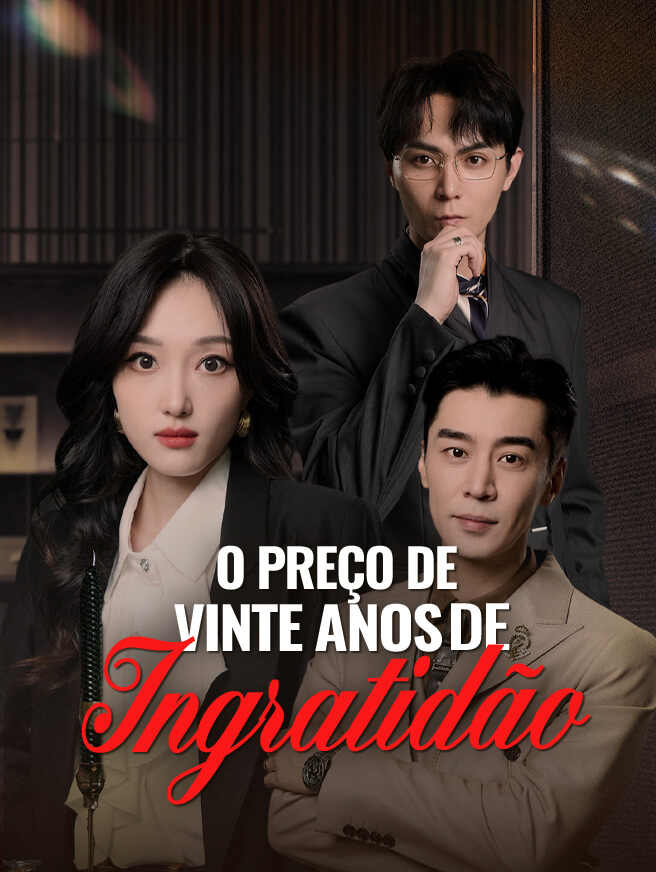 O Preço de Vinte Anos de Ingratidão