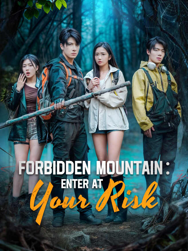 Forbidden Mountain: Enter at Your Risk