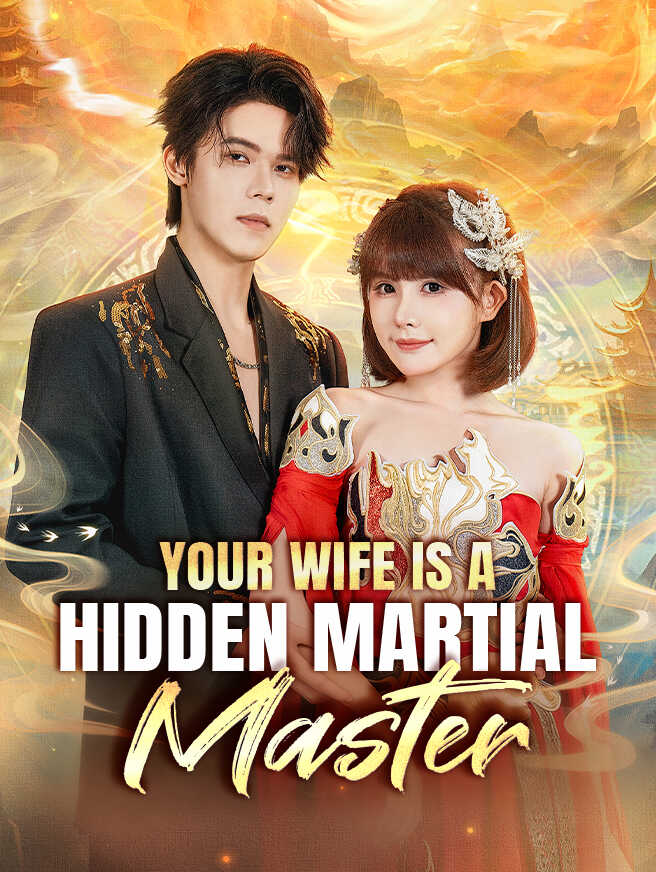 Your Wife Is a Hidden Martial Master