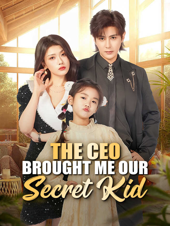 The CEO Brought Me Our Secret Kid