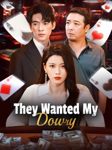 They Wanted My Dowry
