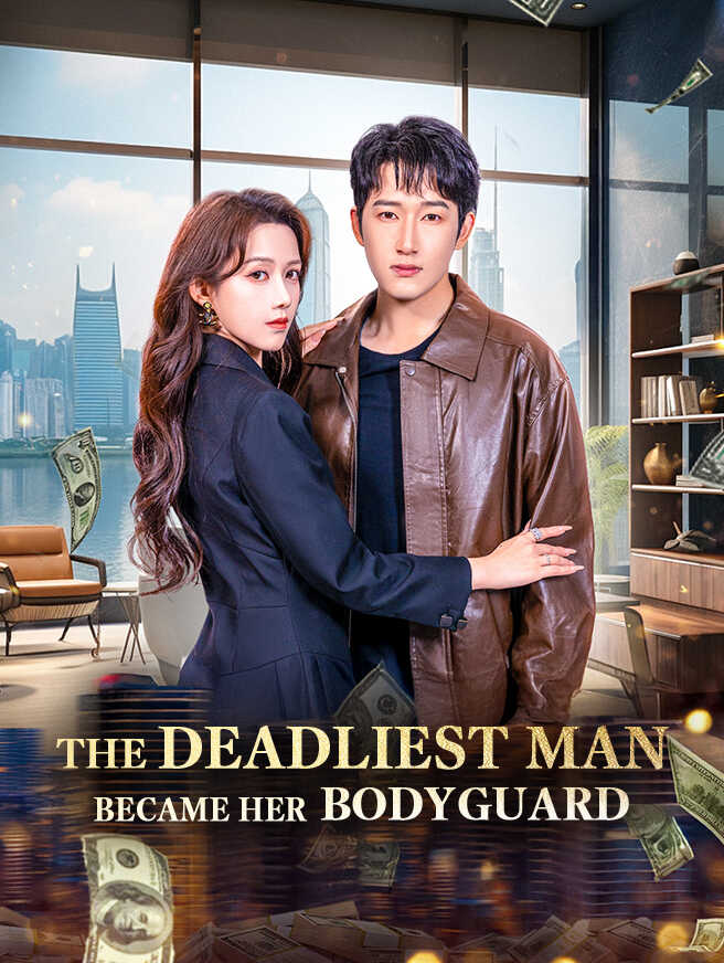 The Deadliest Man Became Her Bodyguard