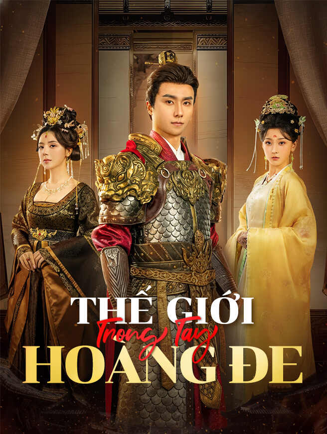 Thế Giới Trong Tay Hoàng Đế