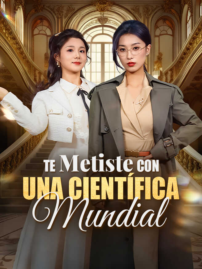 Te Metiste con una Científica Mundial