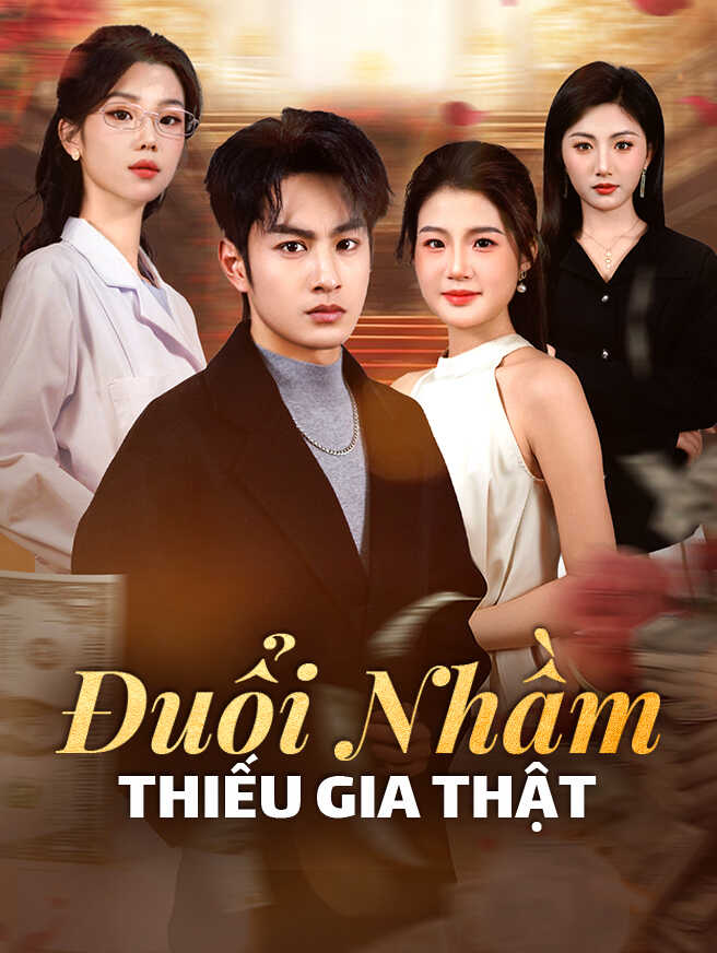 Đuổi Nhầm Thiếu Gia Thật