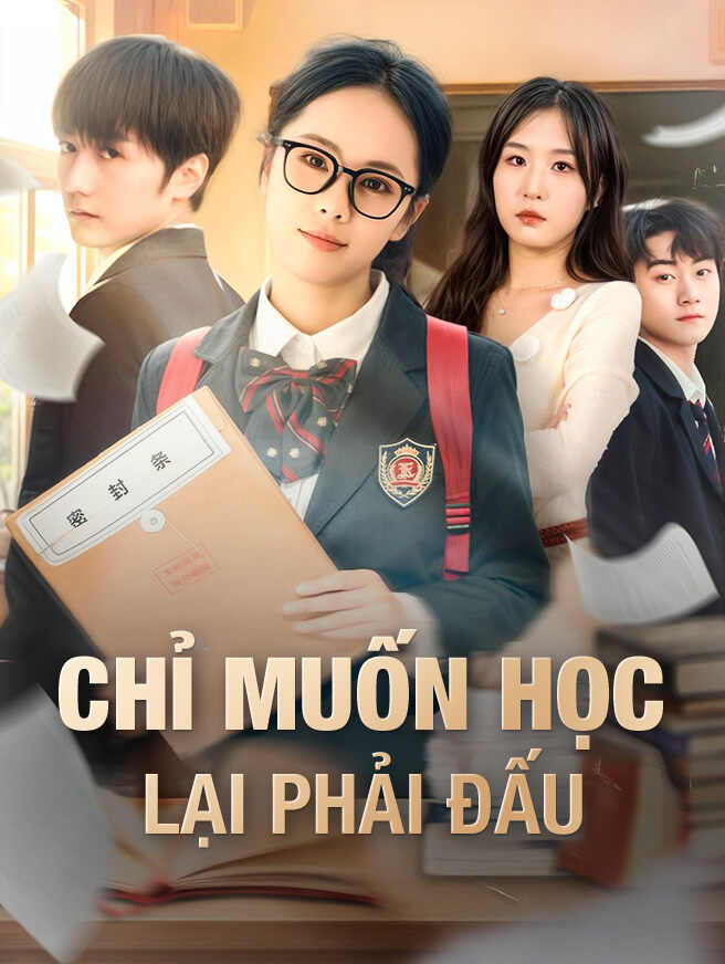 Chỉ Muốn Học, Lại Phải Đấu