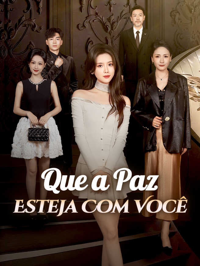 Que a Paz Esteja Com Você