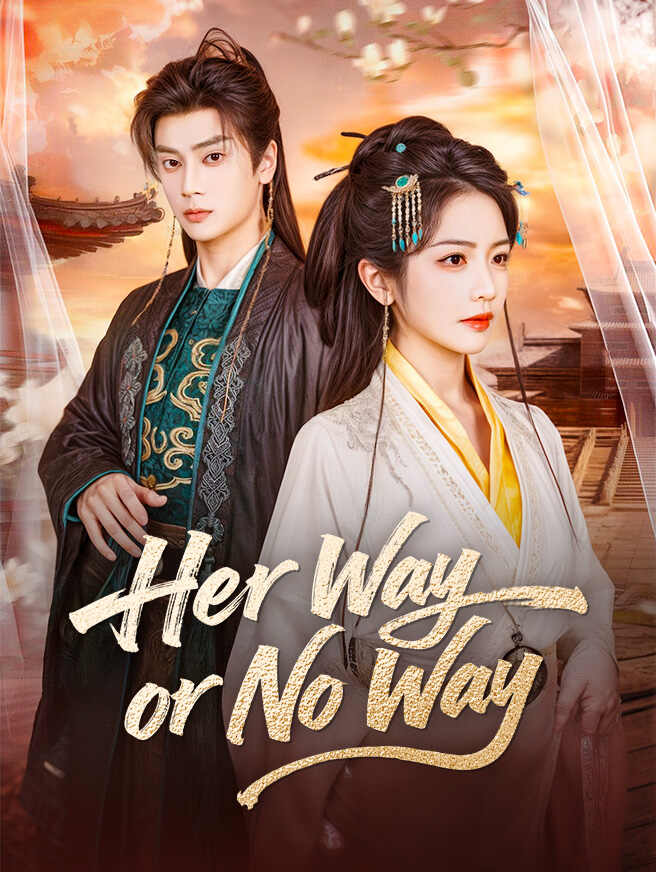 Her Way or No Way