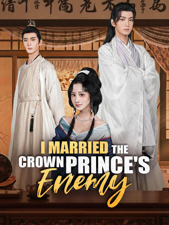 I Married the Crown Prince's Enemy