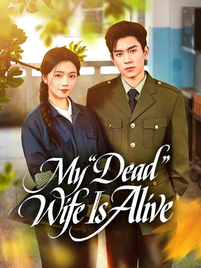 My "Dead" Wife Is Alive