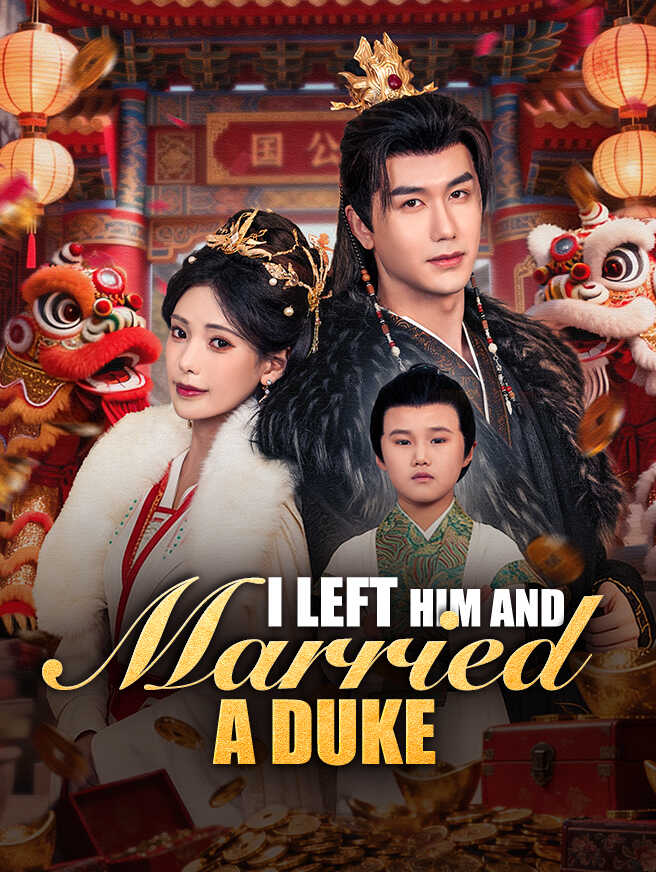 I Left Him and Married a Duke