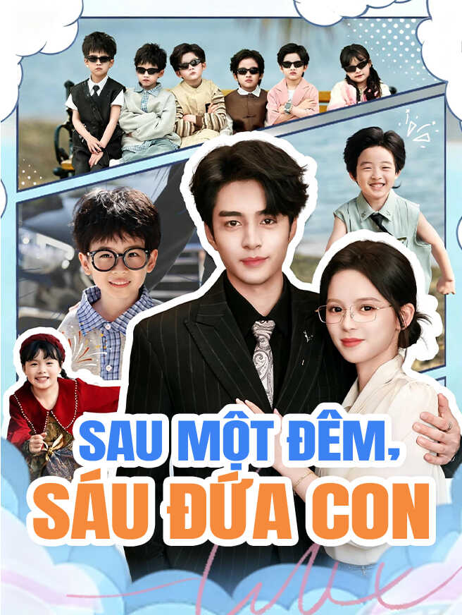 Sau Một Đêm, Sáu Đứa Con