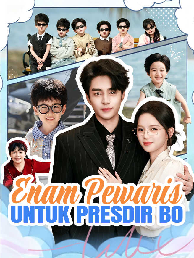 Enam Pewaris untuk Presdir Bo
