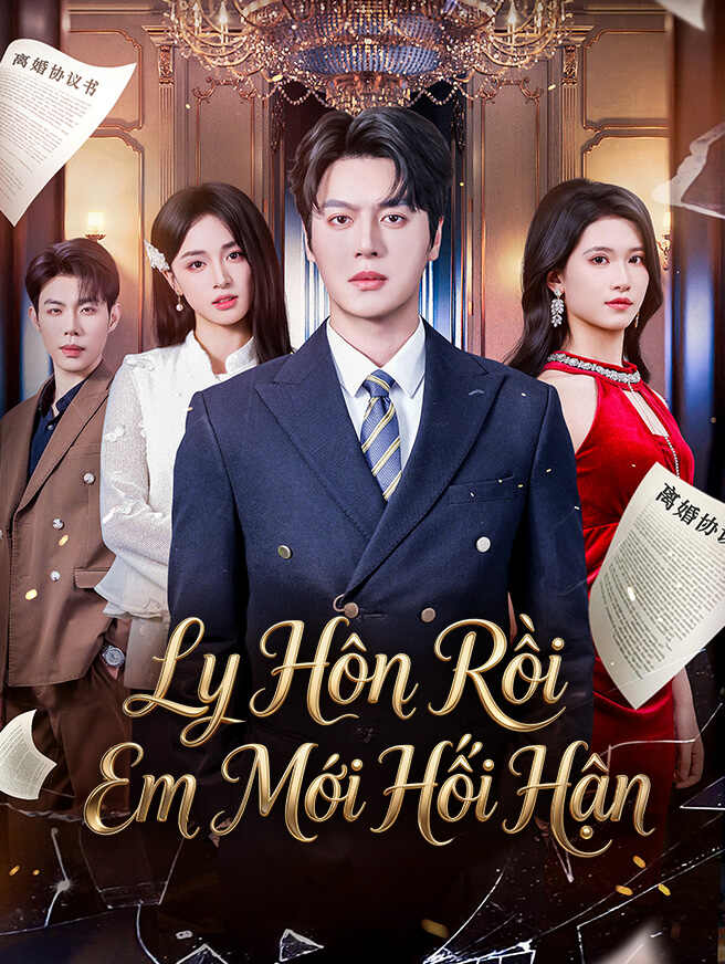 Ly Hôn Rồi Em Mới Hối Hận