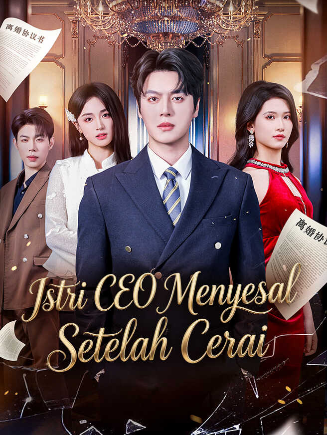 Istri CEO Menyesal Setelah Cerai