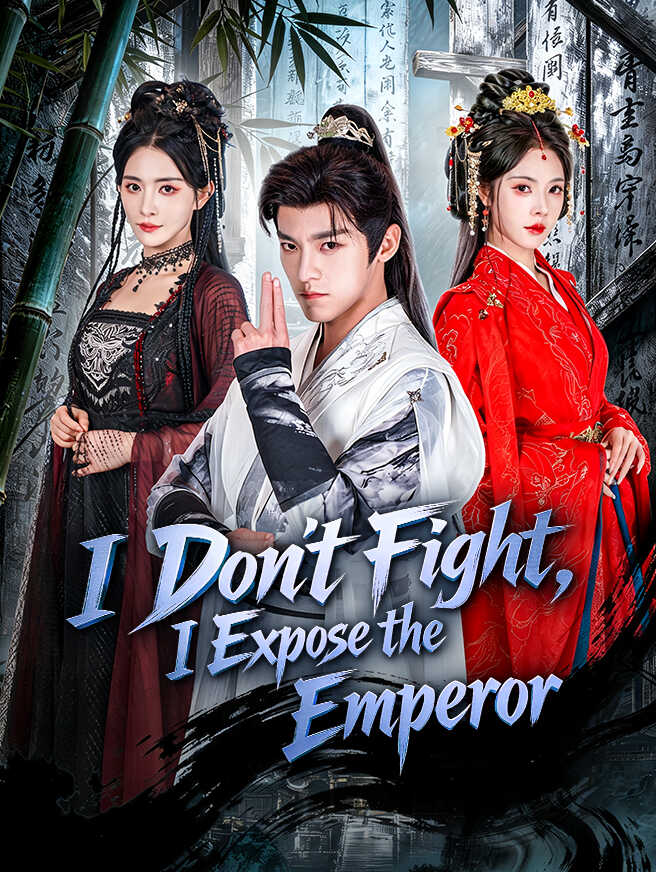 I Don't Fight, I Expose the Emperor