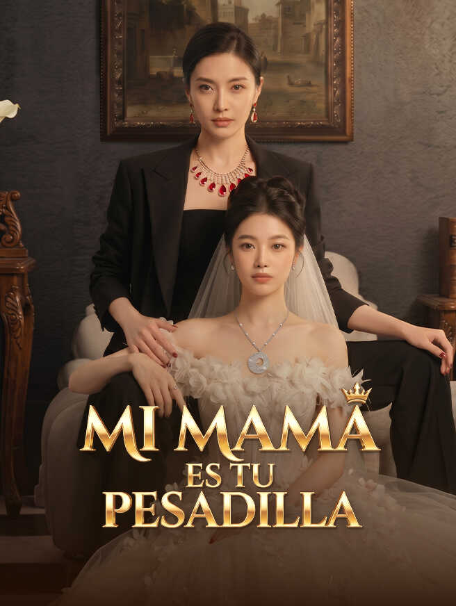 Mi mamá es tu pesadilla