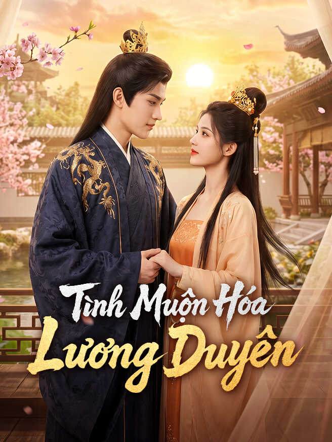 Tình Muộn Hóa Lương Duyên