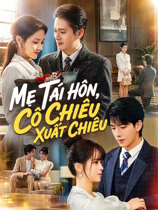 Mẹ Tái Hôn, Cô Chiêu Xuất Chiêu
