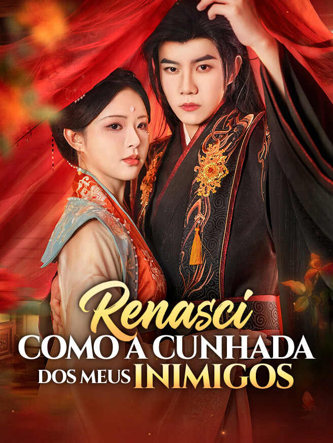 Renasci como a Cunhada dos Meus Inimigos