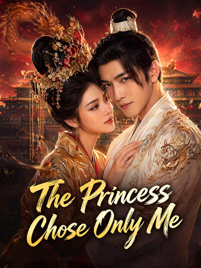 The Princess Chose Only Me