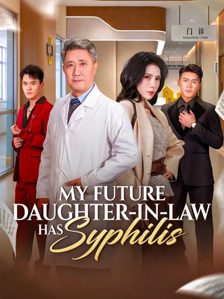 My Future Daughter-in-Law Has Syphilis