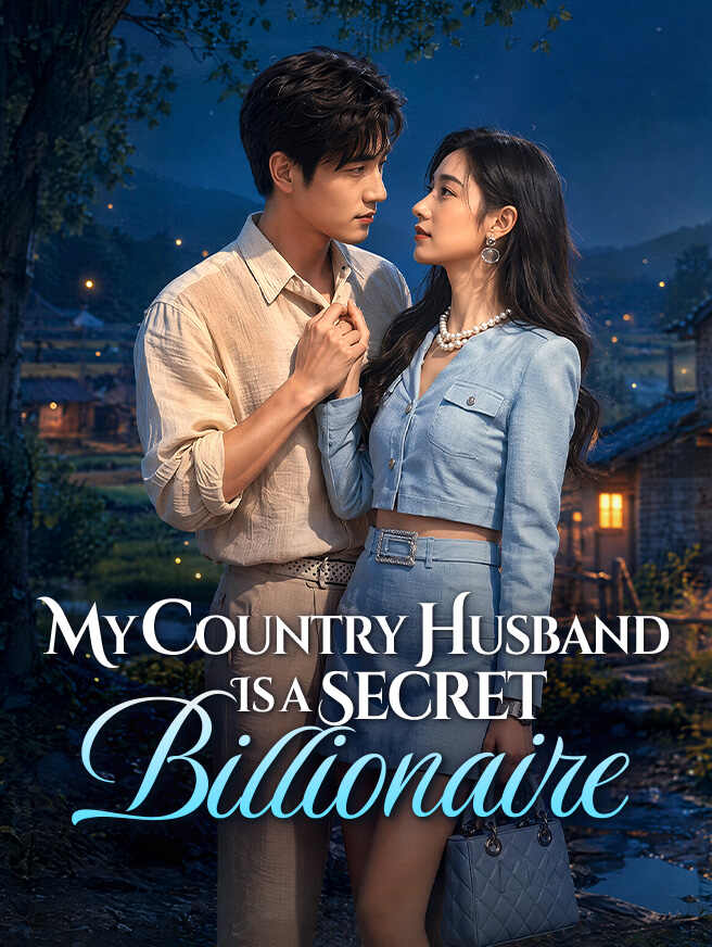My Country Husband Is a Secret Billionaire