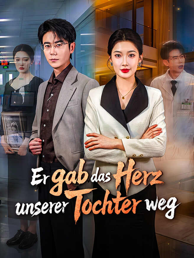 Er gab das Herz unserer Tochter weg