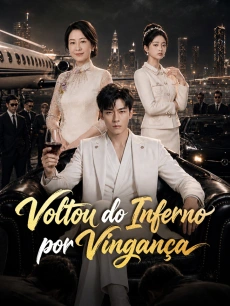 Voltou do Inferno por Vingança