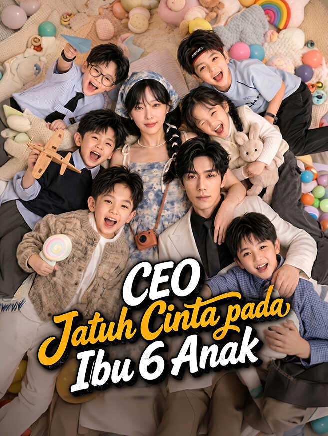CEO Jatuh Cinta pada Ibu 6 Anak