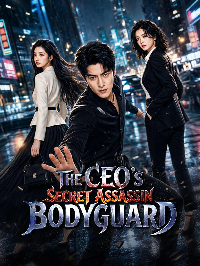 The CEO’s Secret Assassin Bodyguard