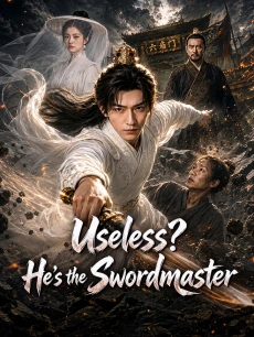Useless? He's the Swordmaster