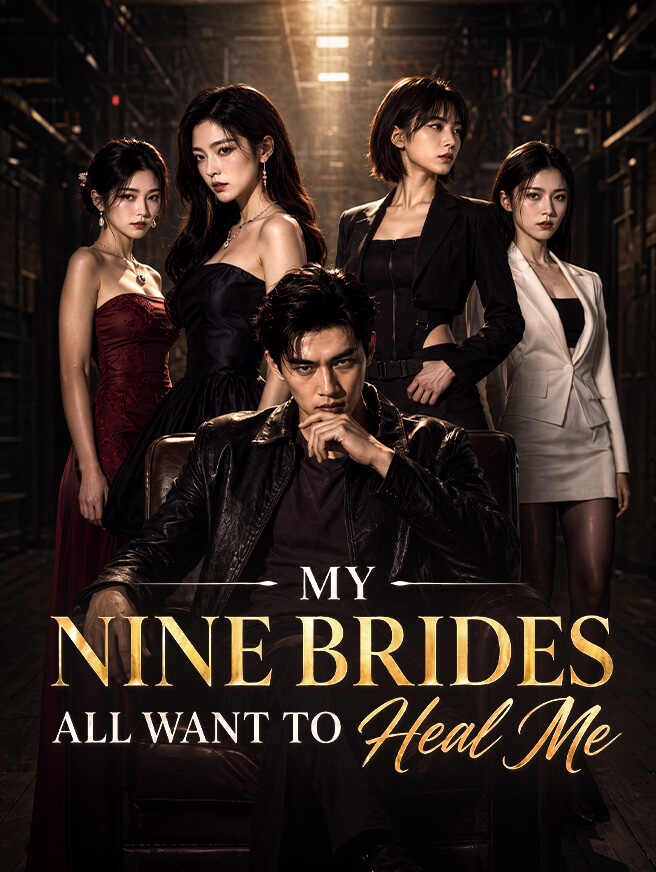 My Nine Brides All Want to Heal Me