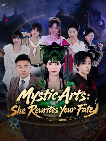 Mystic Arts: She Rewrites Your Fate