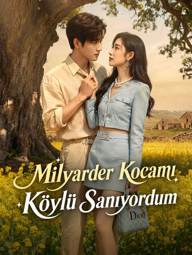 Milyarder Kocamı Köylü Sanıyordum