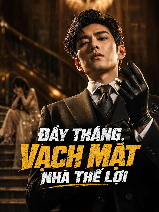  Đầy Tháng, Vạch Mặt Nhà Thế Lợi