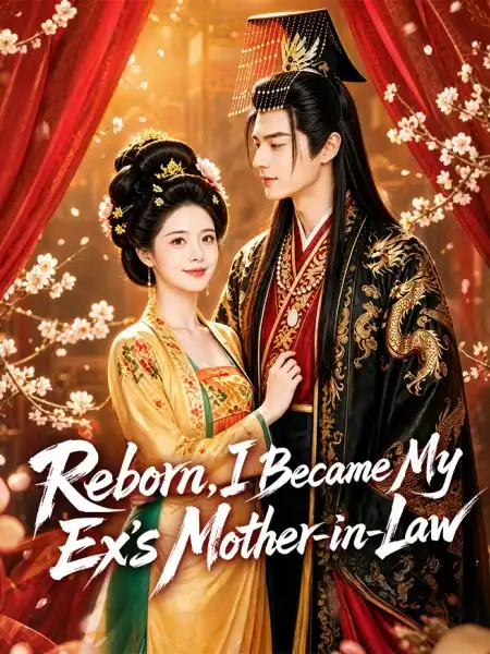 Reborn, I Became My Ex's Mother-in-Law