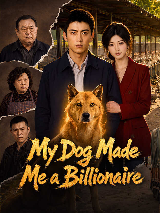 My Dog Made Me a Billionaire