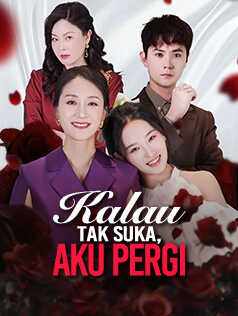 Kalau Tak Suka, Aku Pergi
