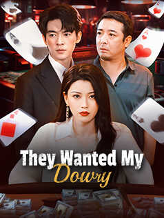 They Wanted My Dowry
