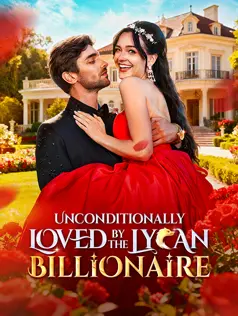 Unconditionlly Loved by the Lycan Billionaire