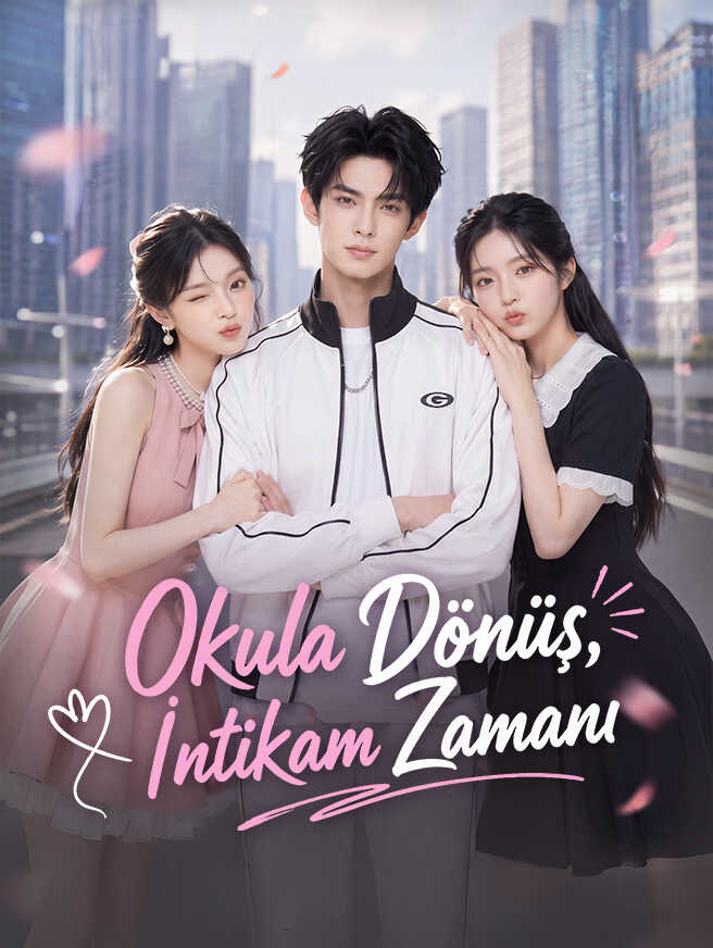 Okula Dönüş, İntikam Zamanı dizisi kapak görseli — 61 bölüm full HD Türkçe izle